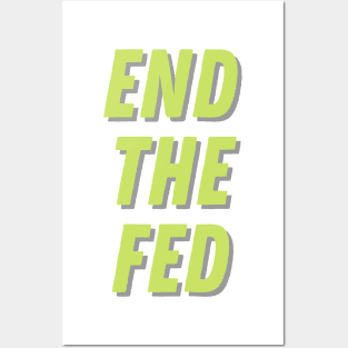 End The Fed Posters and Art